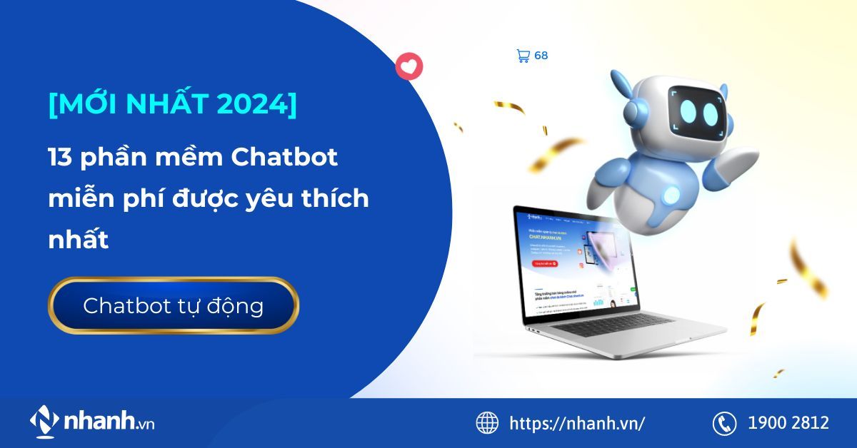 [MỚI NHẤT 2024] 13 phần mềm Chatbot miễn phí được yêu thích nhất